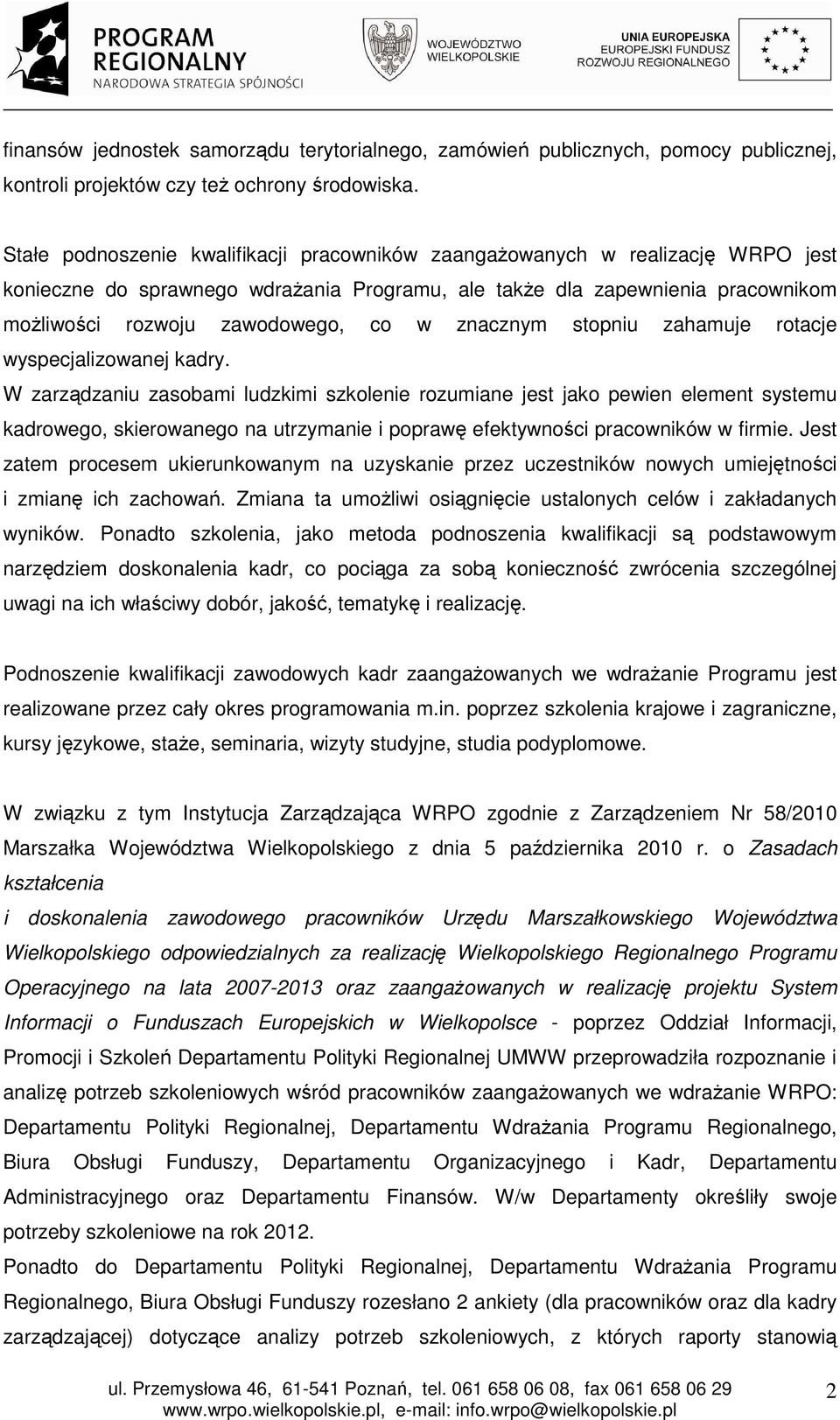 znacznym stopniu zahamuje rotacje wyspecjalizowanej kadry.