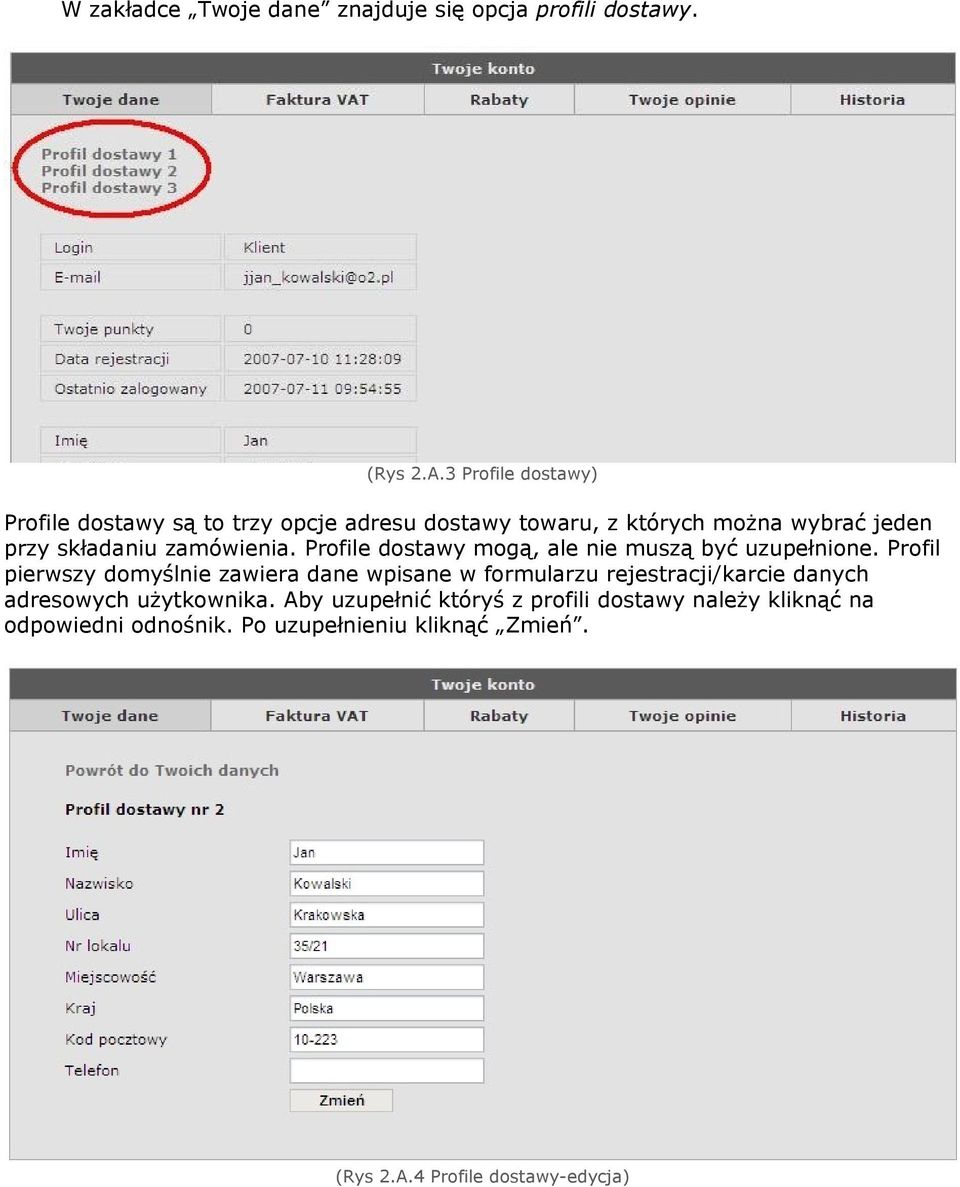 zamówienia. Profile dostawy mogą, ale nie muszą być uzupełnione.