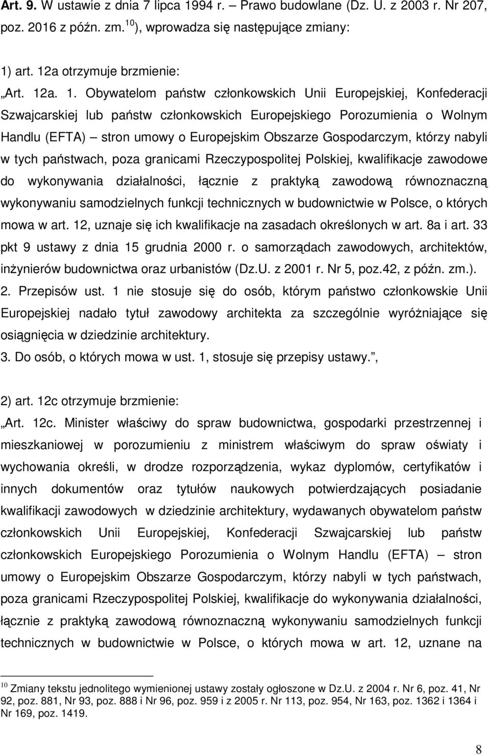 ), wprowadza się następujące zmiany: 1)