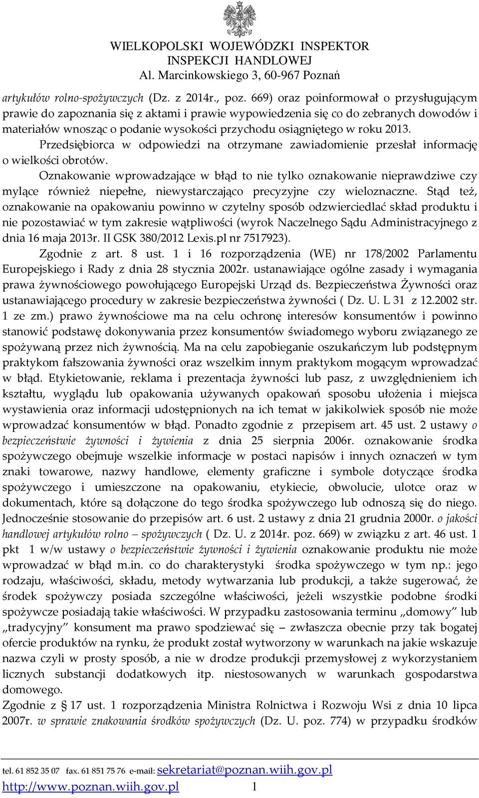 2013. Przedsiębiorca w odpowiedzi na otrzymane zawiadomienie przesłał informację o wielkości obrotów.