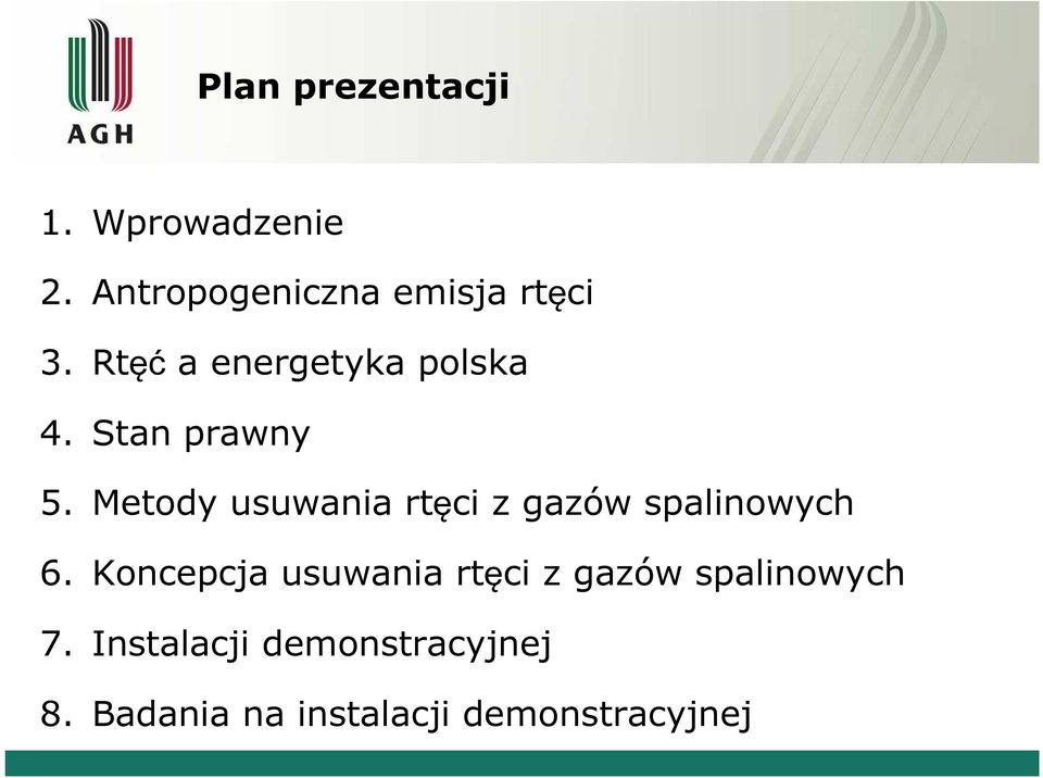 Metody usuwania rtęci z gazów spalinowych 6.