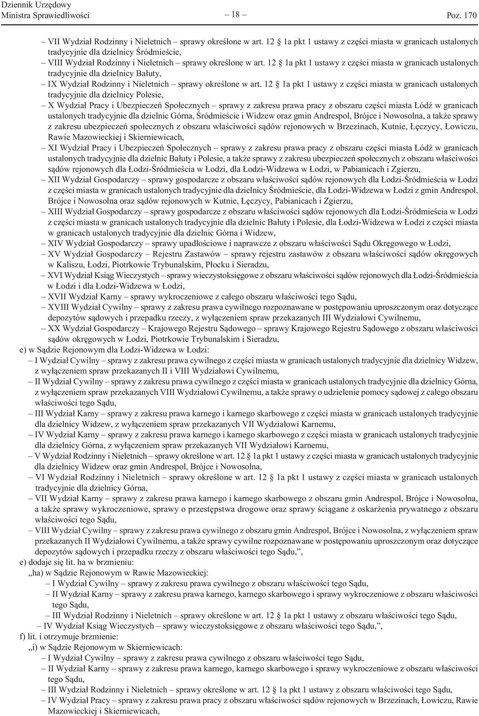 12 1a pkt 1 ustawy z części miasta w granicach ustalonych tradycyjnie dla dzielnicy Bałuty, IX Wydział Rodzinny i Nieletnich sprawy określone w art.