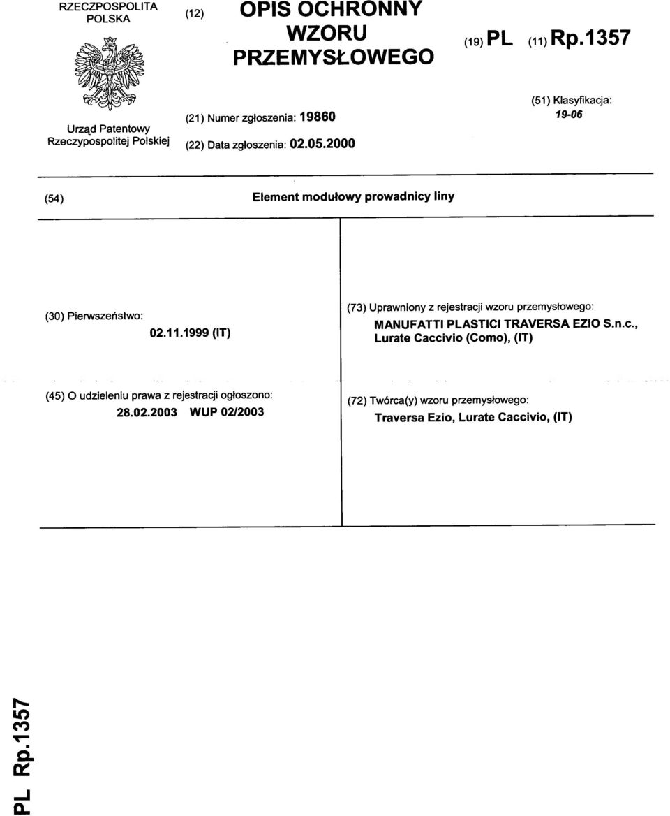 2000 (54) Elemen t modułowy prowadnicy lin y (30) Pierwszeństwo : 02.11.