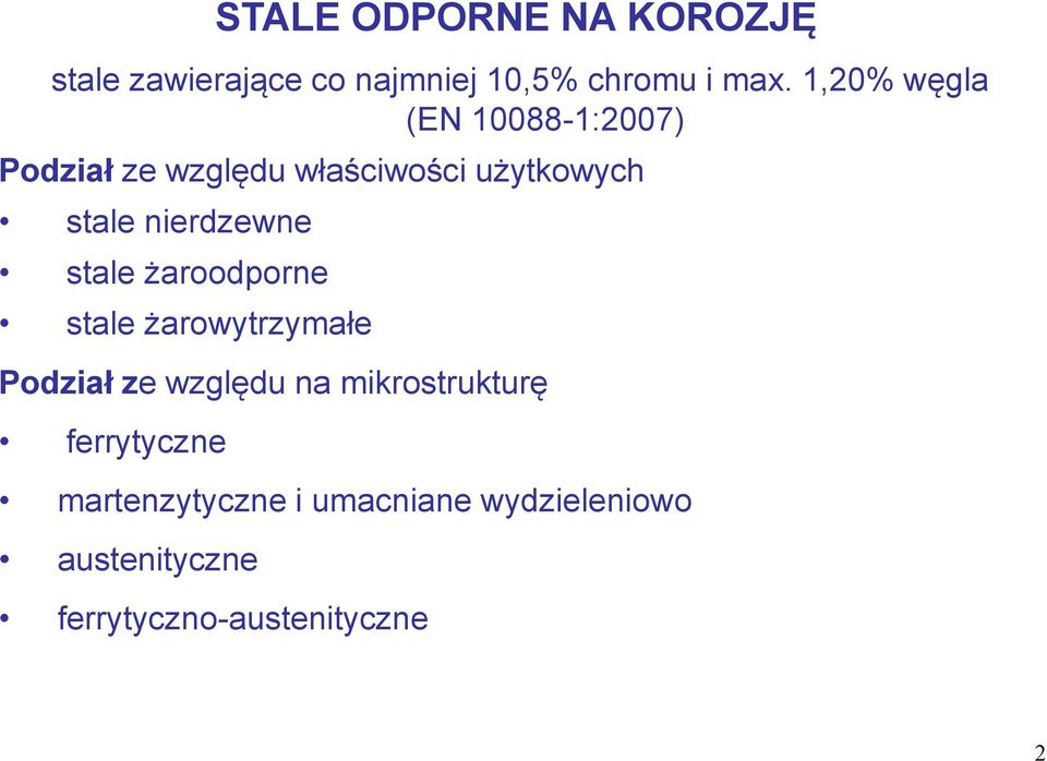 nierdzewne stale żaroodporne stale żarowytrzymałe Podział ze względu na