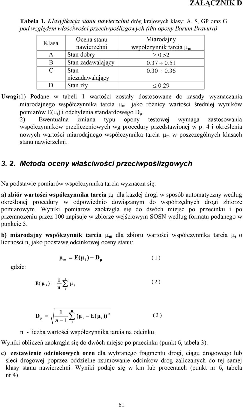 52 B Sta zadawalający 0.37 0.51 C Sta 0.30 0.36 ezadawalający D Sta zły 0.