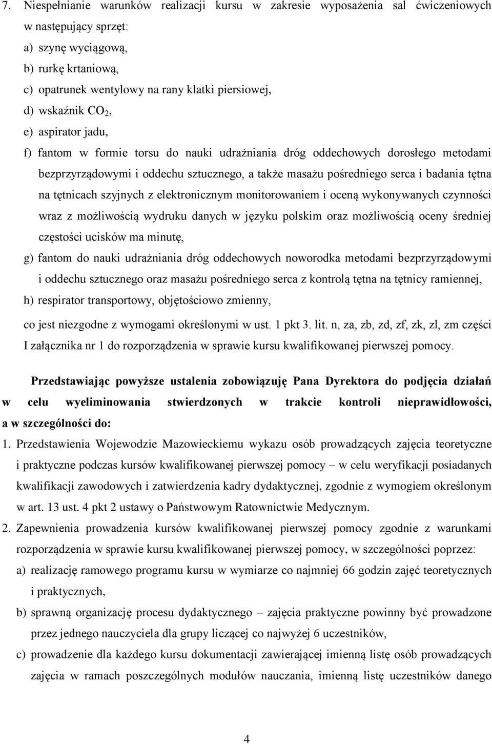 tętna na tętnicach szyjnych z elektronicznym monitorowaniem i oceną wykonywanych czynności wraz z możliwością wydruku danych w języku polskim oraz możliwością oceny średniej częstości ucisków ma