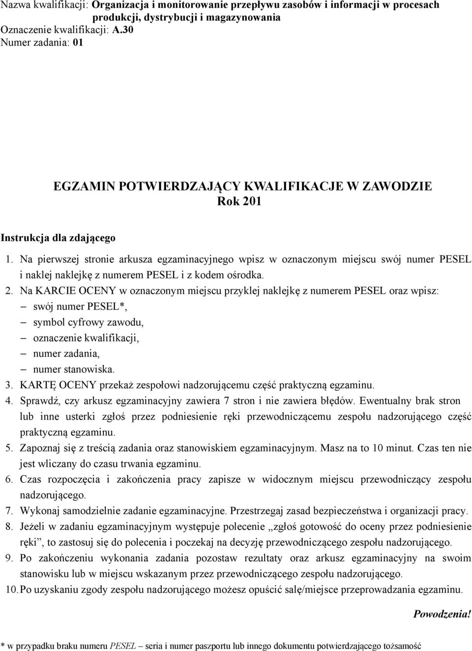 graficzny CKE 2013 A.30-01-1. Czas trwania egzaminu:120 minut EGZAMIN POTWIERDZAJĄCY KWALIFIKACJE W ZAWODZIE Rok 201 CZĘŚĆ PRAKTYCZNA Instrukcja dla zdającego 1.