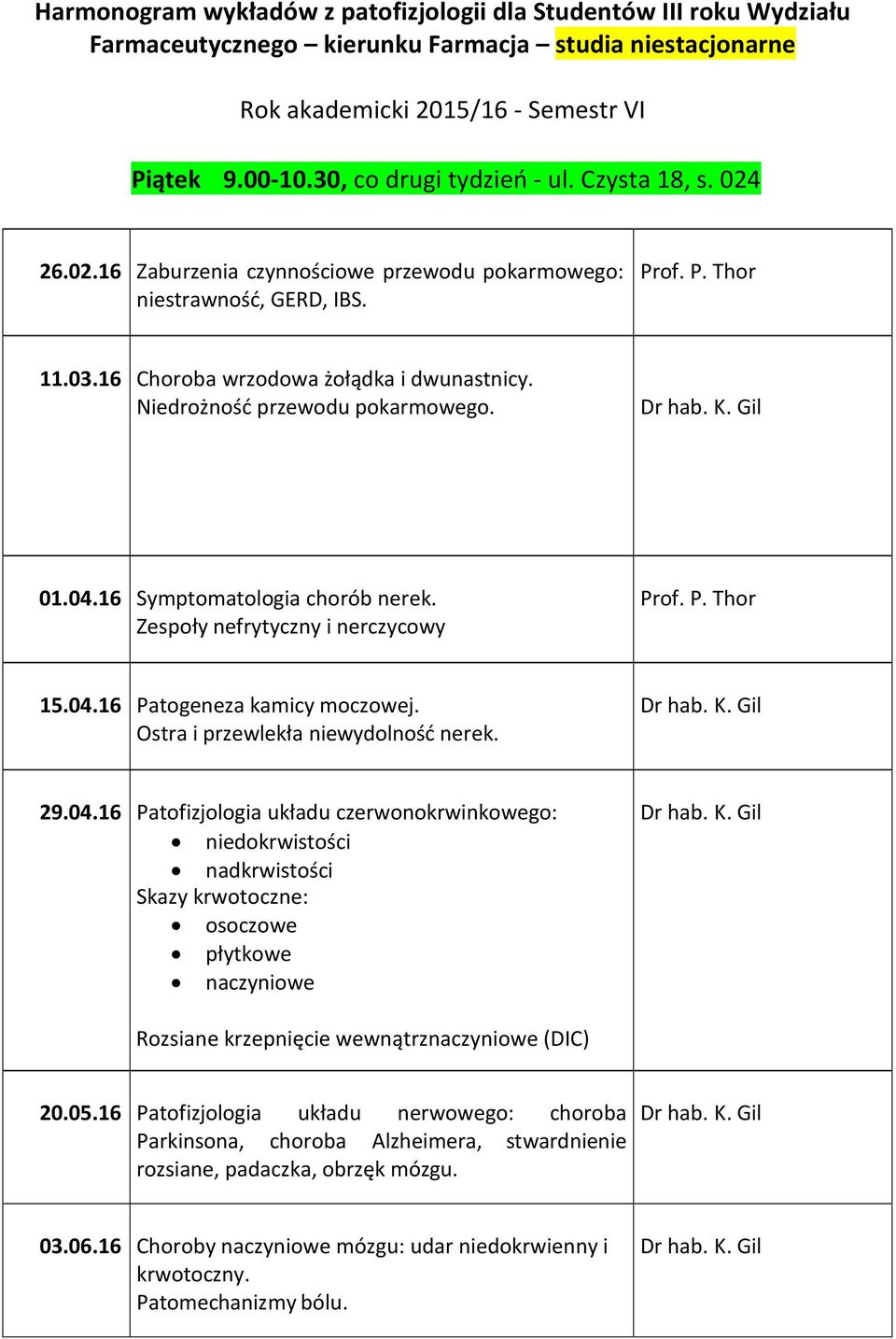 16 Symptomatologia chorób nerek. Zespoły nefrytyczny i nerczycowy 15.04.