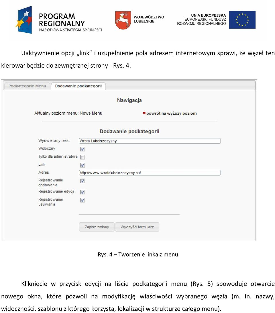 4. Rys. 4 Tworzenie linka z menu Kliknięcie w przycisk edycji na liście podkategorii menu (Rys.