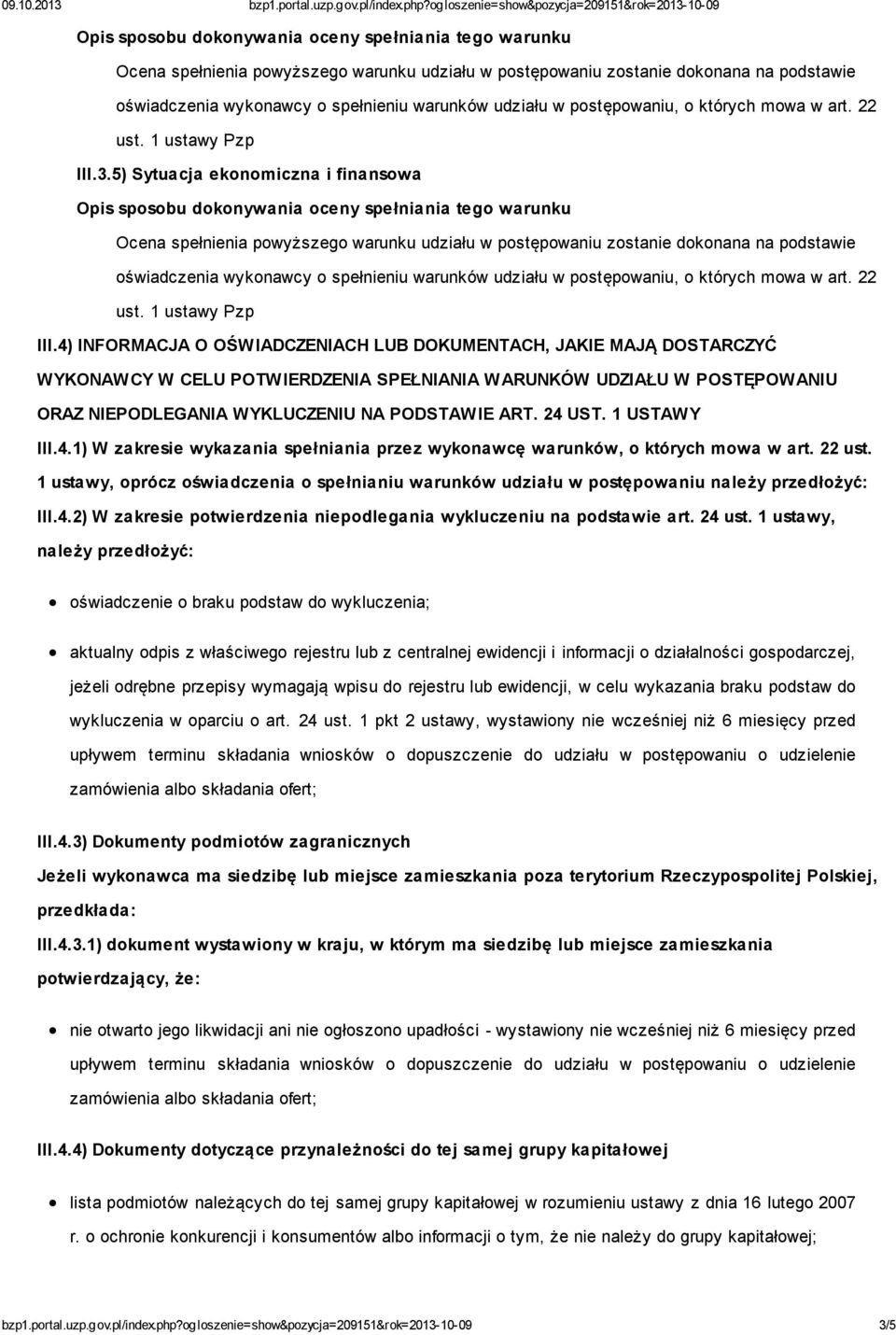 1 USTAWY III.4.1) W zakresie wykazania spełniania przez wykonawcę warunków, o których mowa w art. 22 ust.