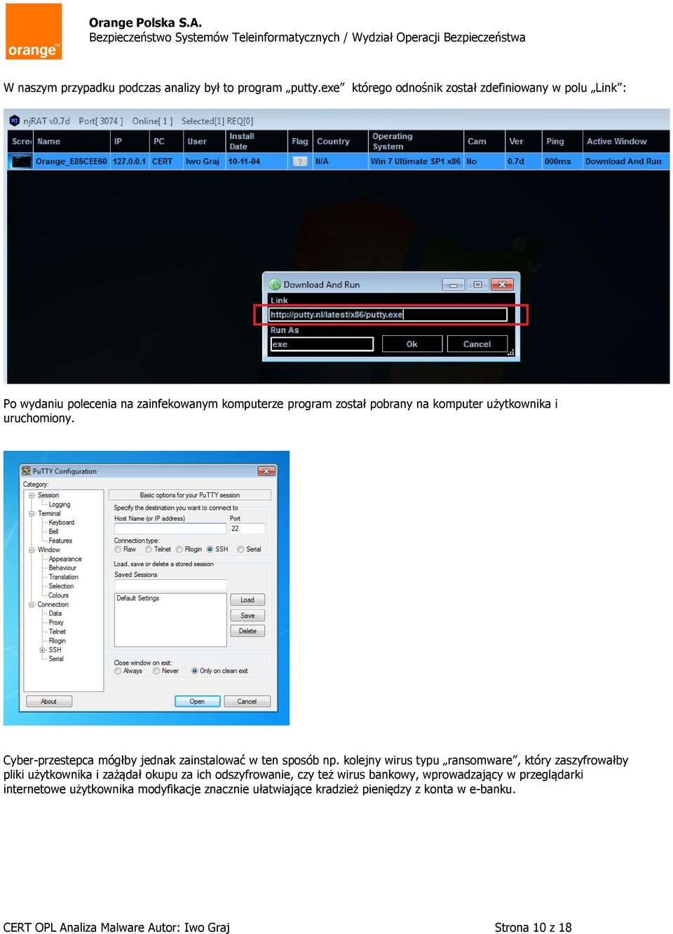 użytkownika i uruchomiony. Cyber-przestepca mógłby jednak zainstalować w ten sposób np.