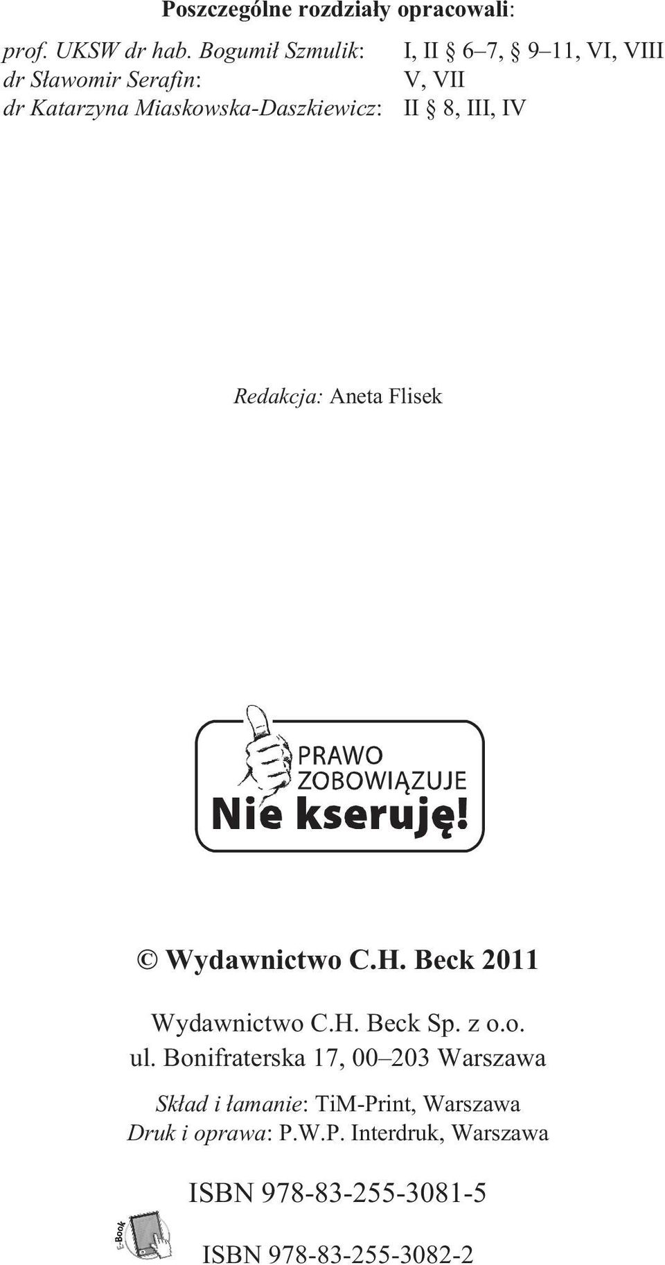 Miaskowska-Daszkiewicz: II 8, III, IV Redakcja: Aneta Flisek Wydawnictwo C.H. Beck 2011 Wydawnictwo C.H. Beck Sp.