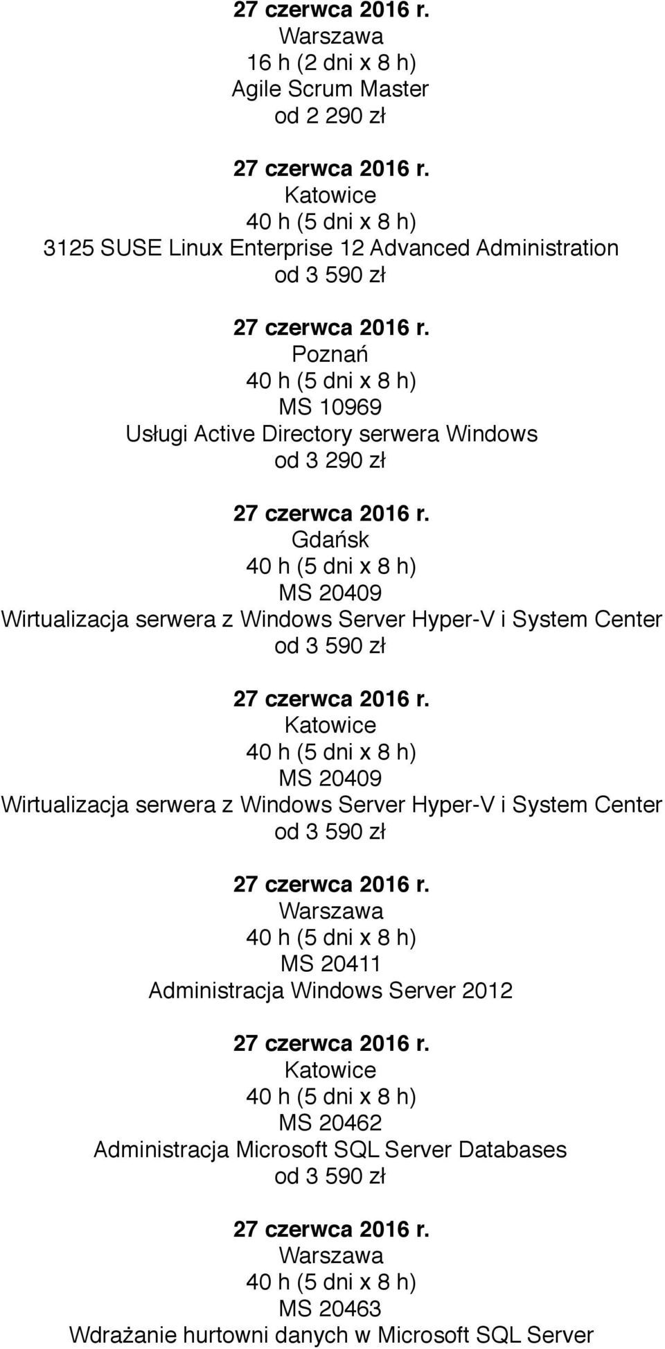 Windows Server Hyper-V i System Center MS 20409 Wirtualizacja serwera z Windows Server Hyper-V i