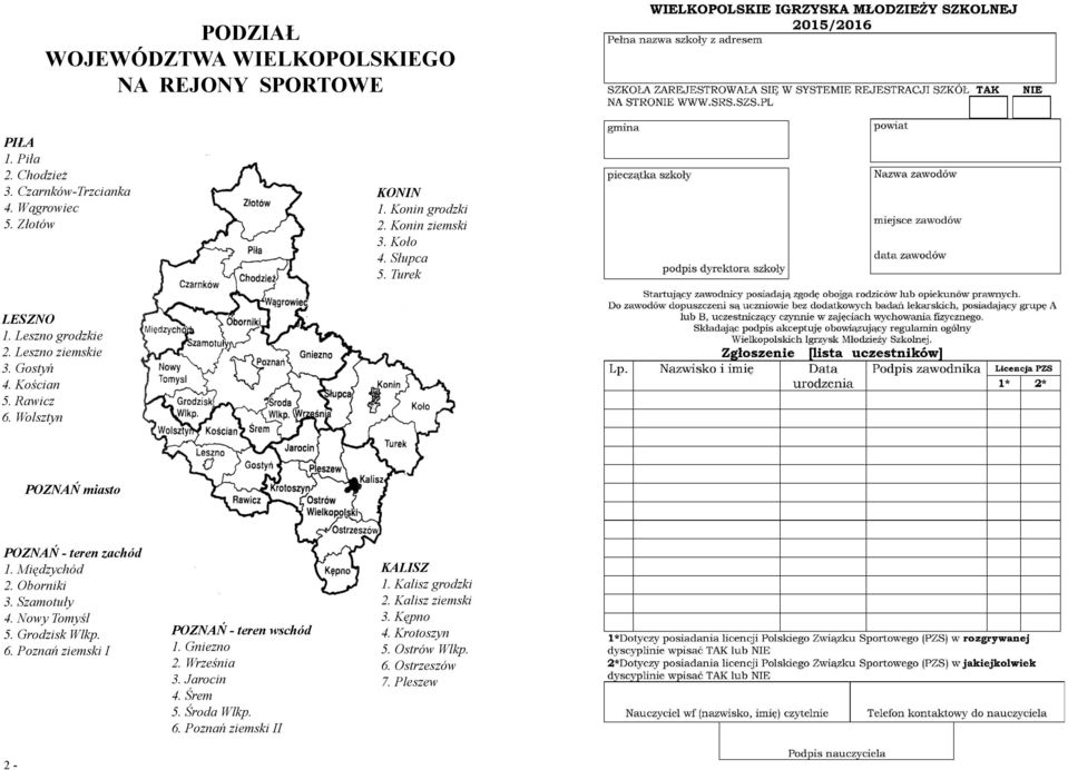 Wolsztyn POZNAŃ miasto POZNAŃ - teren zachód 1. Międzychód 2. Oborniki 3. Szamotuły 4. Nowy Tomyśl 5. Grodzisk Wlkp. 6.