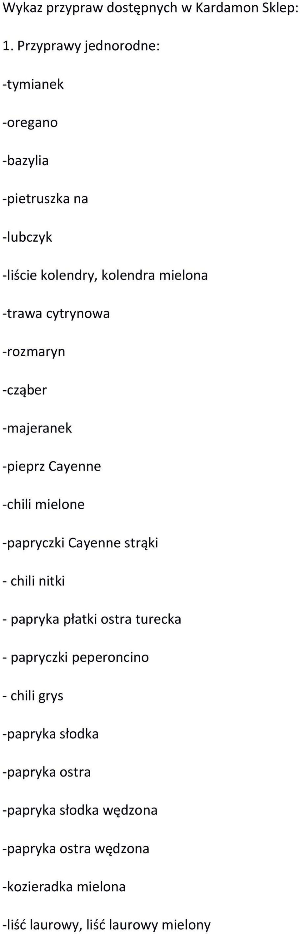 cytrynowa rozmaryn cząber majeranek pieprz Cayenne chili mielone papryczki Cayenne strąki chili nitki papryka