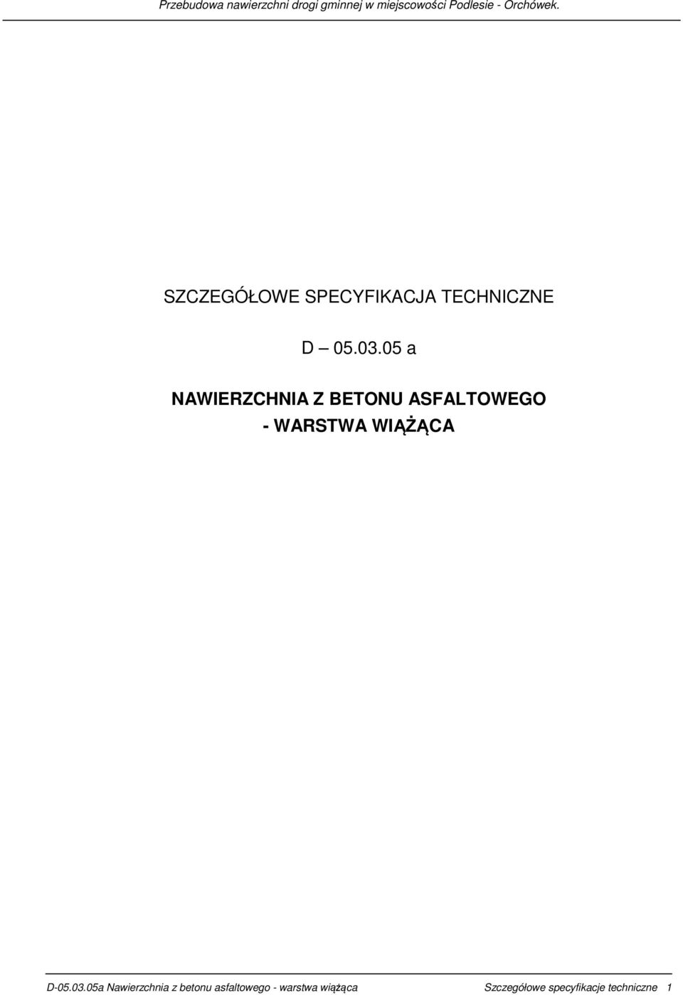 05 a NAWIERZCHNIA Z BETONU ASFALTOWEGO - WARSTWA WIĄŻĄCA D-05.03.