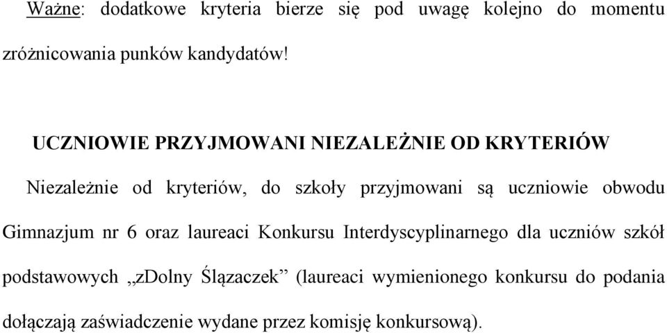 uczniowie obwodu Gimnazjum nr 6 oraz laureaci Konkursu Interdyscyplinarnego dla uczniów szkół