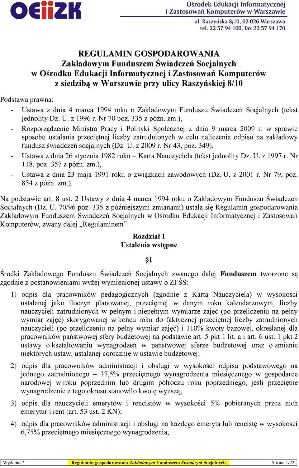 ), - Rozporządzenie Ministra Pracy i Polityki Społecznej z dnia 9 marca 2009 r.