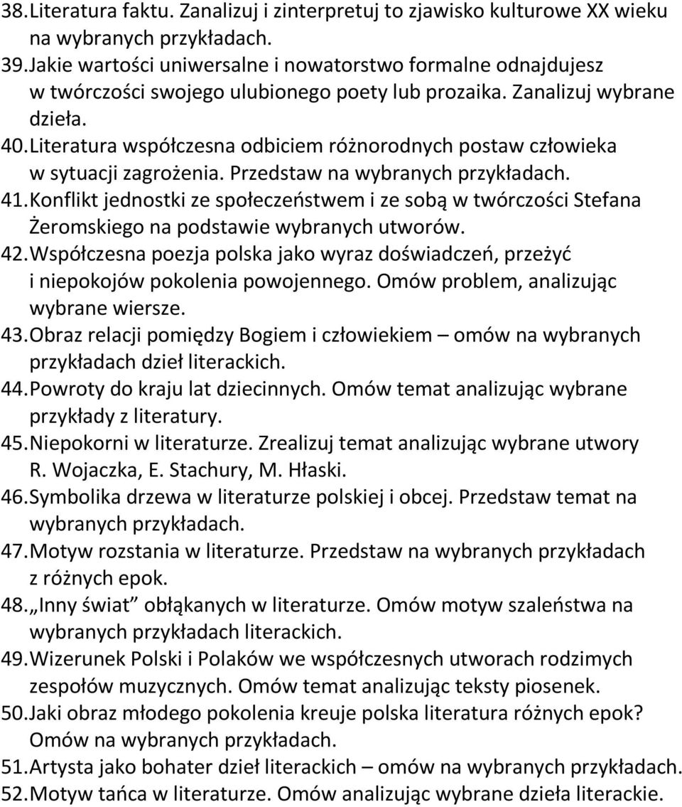 Konflikt jednostki ze społeczeństwem i ze sobą w twórczości Stefana Żeromskiego na podstawie wybranych utworów. 42.