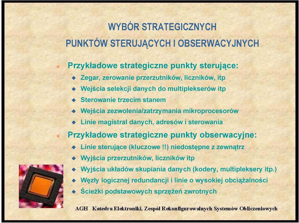 sterowania Przykładowe strategiczne punkty obserwacyjne: Linie sterujące (kluczowe!