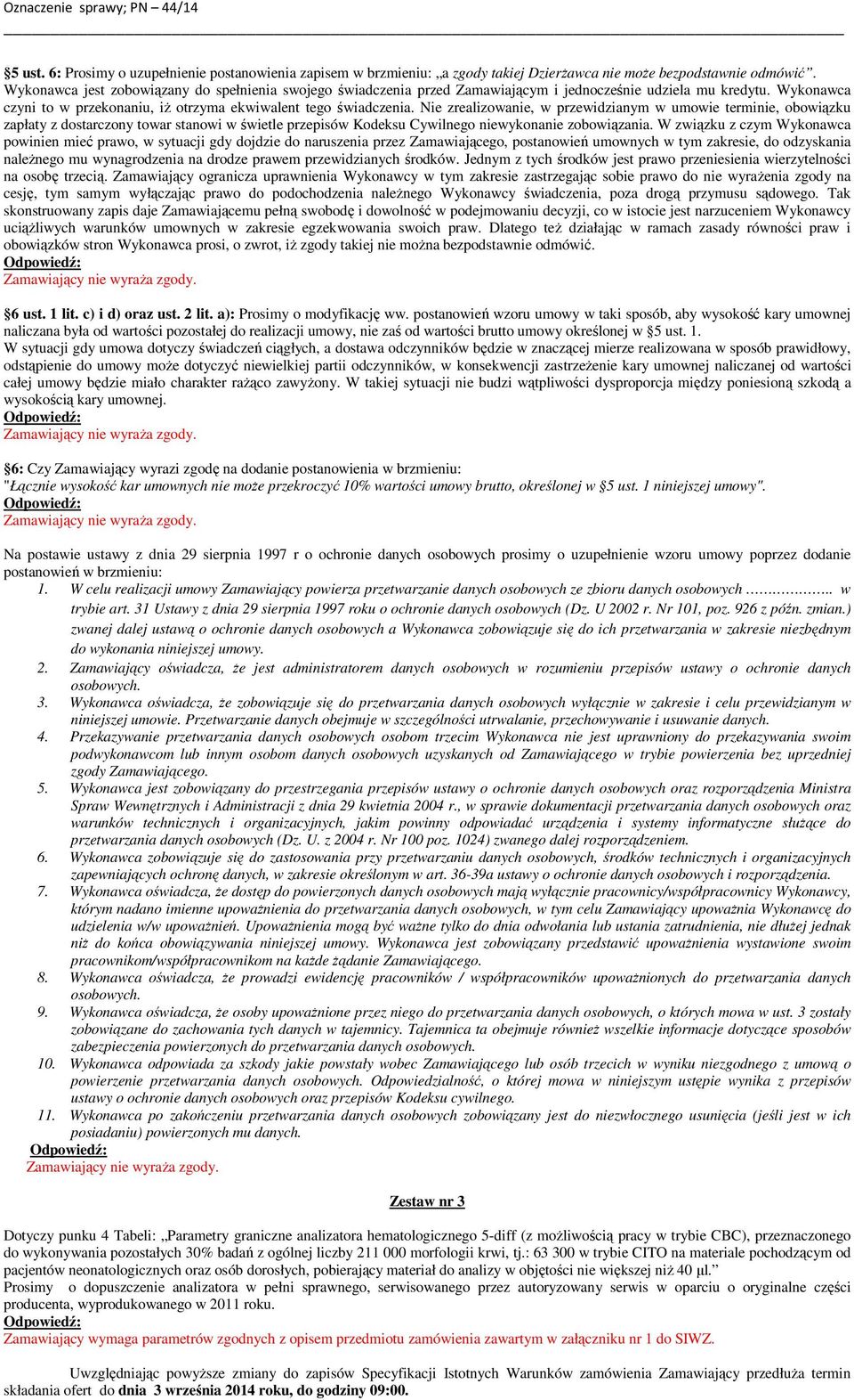 Nie zrealizowanie, w przewidzianym w umowie terminie, obowiązku zapłaty z dostarczony towar stanowi w świetle przepisów Kodeksu Cywilnego niewykonanie zobowiązania.