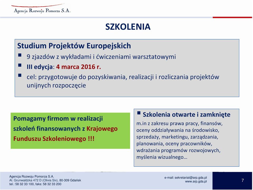 finansowanych z Krajowego Funduszu Szkoleniowego!!! Szkolenia otwarte i zamknięte m.