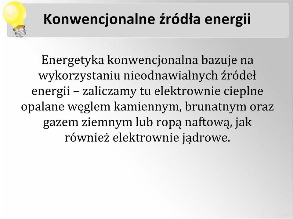 elektrownie cieplne opalane węglem kamiennym, brunatnym oraz