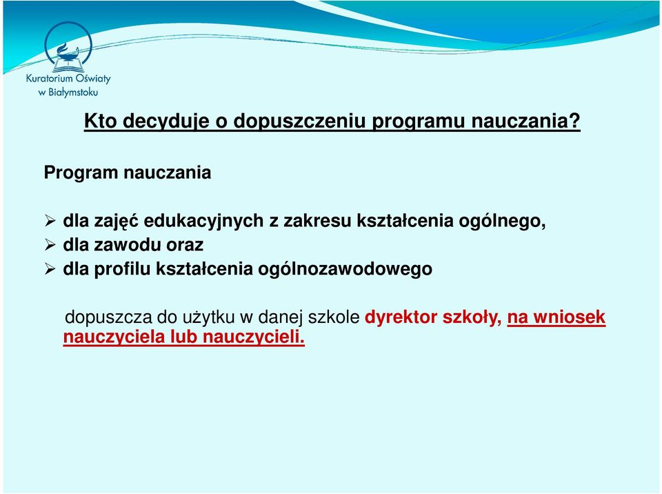 ogólnego, dla zawodu oraz dla profilu kształcenia ogólnozawodowego