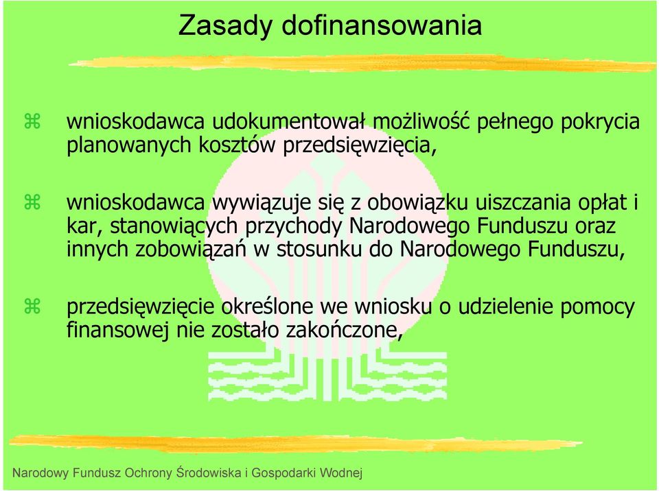 stanowiących przychody Narodowego Funduszu oraz innych zobowiązań w stosunku do Narodowego