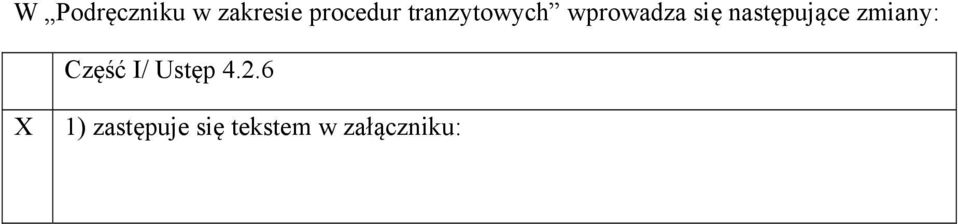 następujące zmiany: Część I/ Ustęp