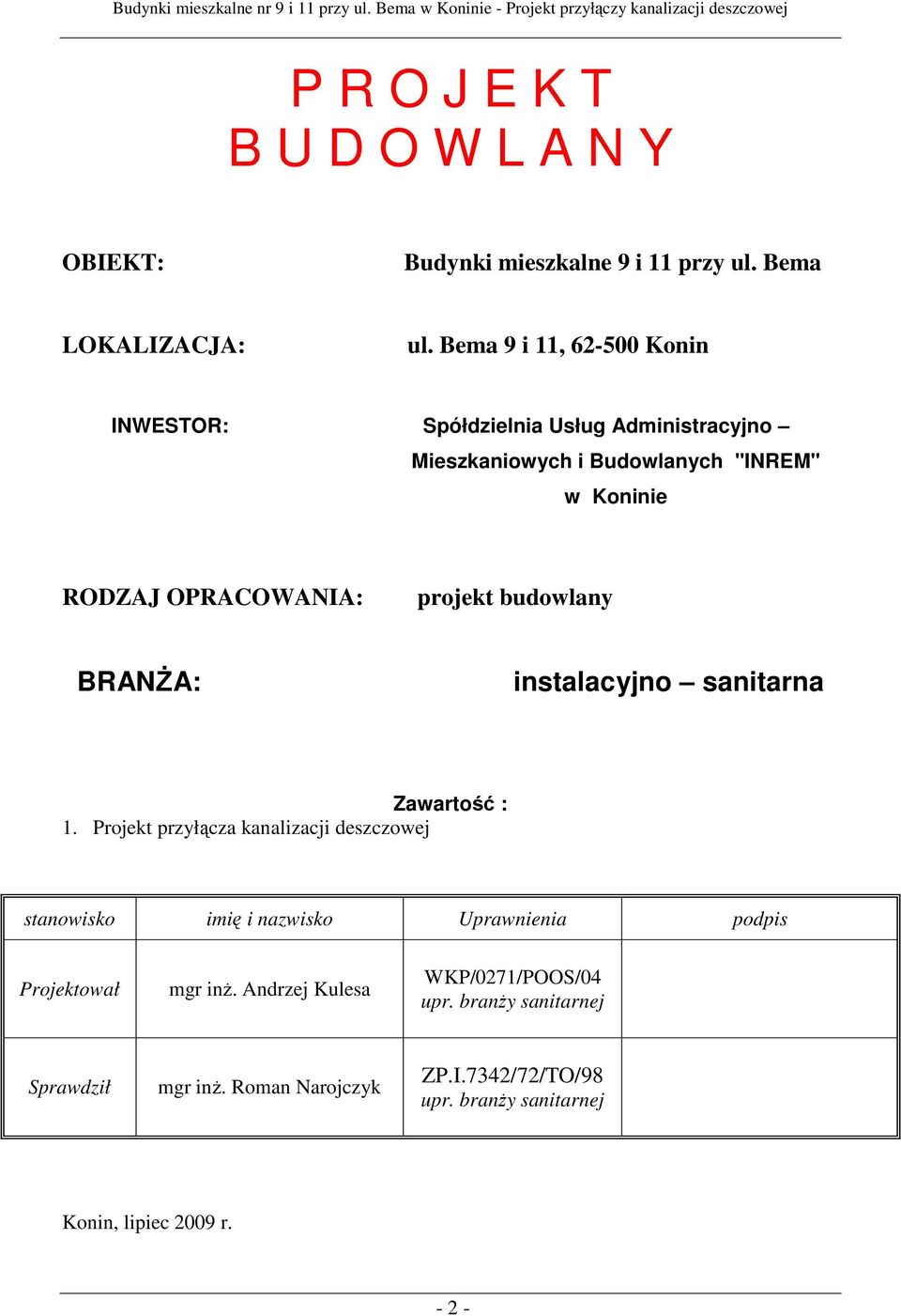 projekt budowlany BRANŻA: instalacyjno sanitarna Zawartość : 1.