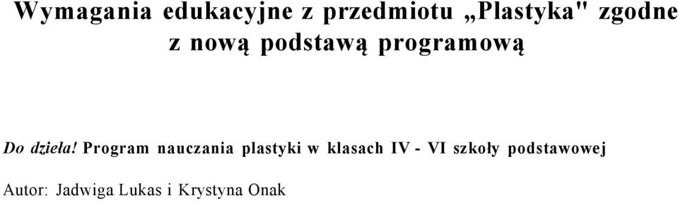 Program nauczania plastyki w klasach IV - VI