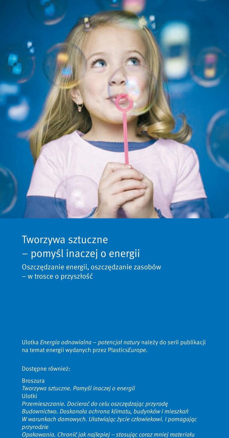 Pomyśl inaczej o energii Ulotki Przemieszczanie. Docierać do celu oszczędzając przyrodę Budownictwo.