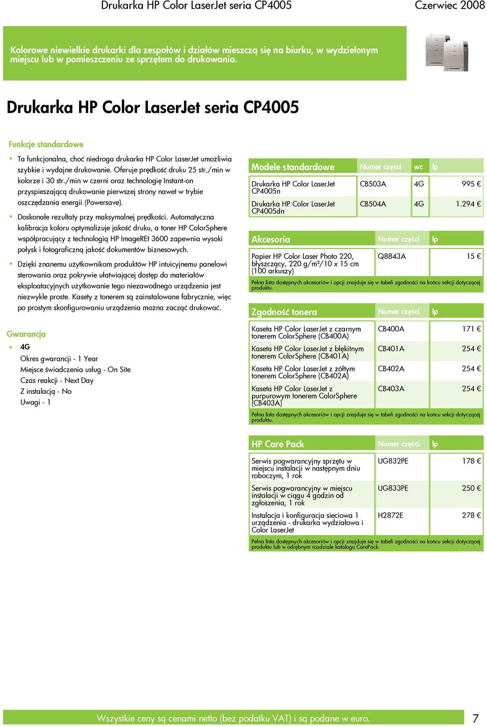 /min w czerni oraz technologię Instant-on przyspieszającą drukowanie pierwszej strony nawet w trybie oszczędzania energii (Powersave). Doskonałe rezultaty przy maksymalnej prędkości.