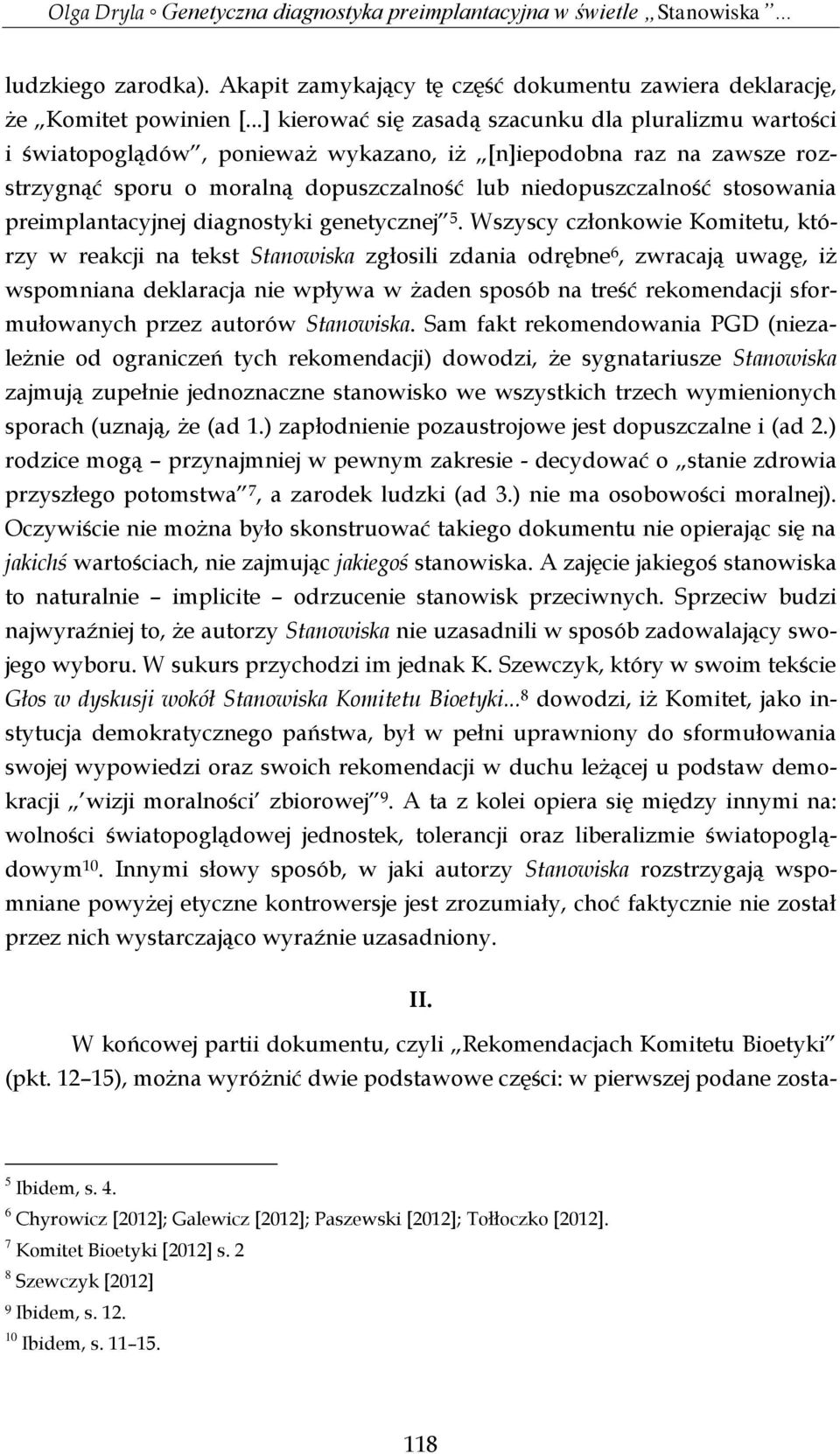 stosowania preimplantacyjnej diagnostyki genetycznej 5.