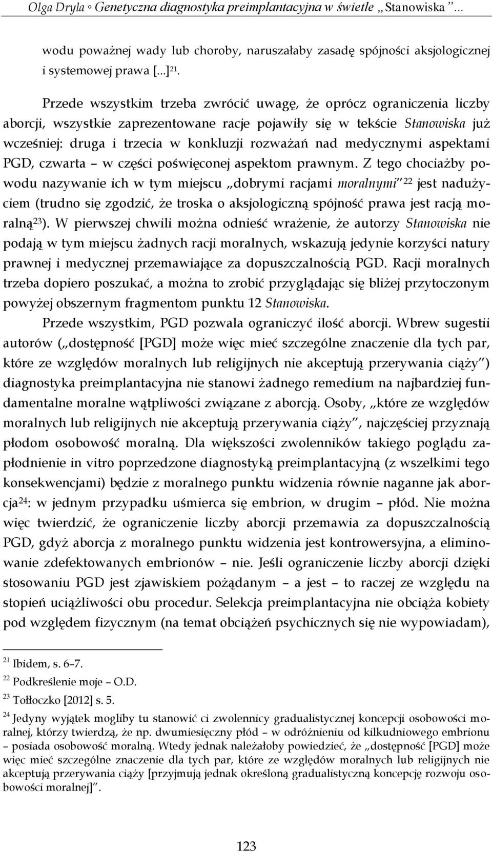 medycznymi aspektami PGD, czwarta w części poświęconej aspektom prawnym.