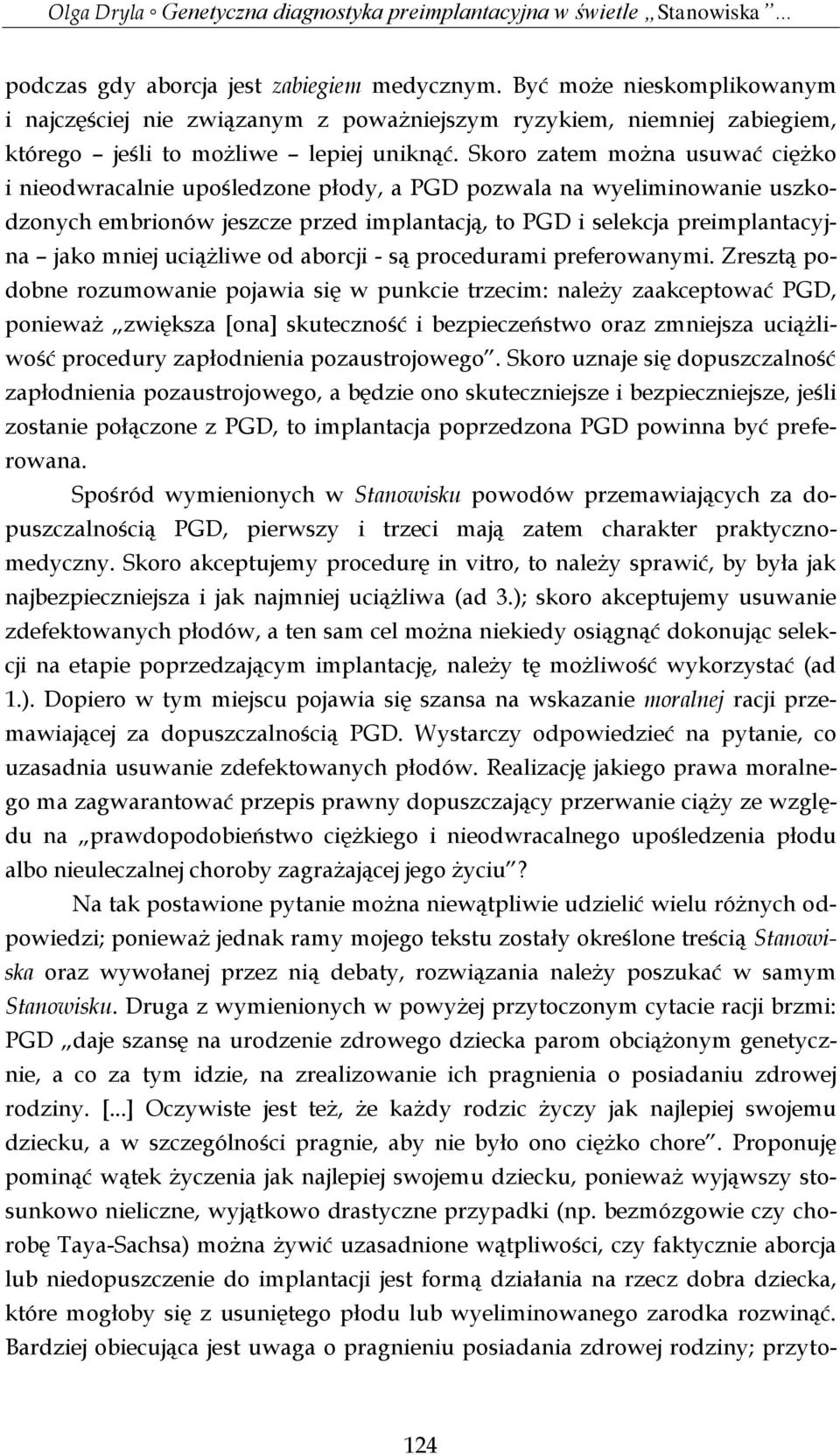 uciążliwe od aborcji - są procedurami preferowanymi.