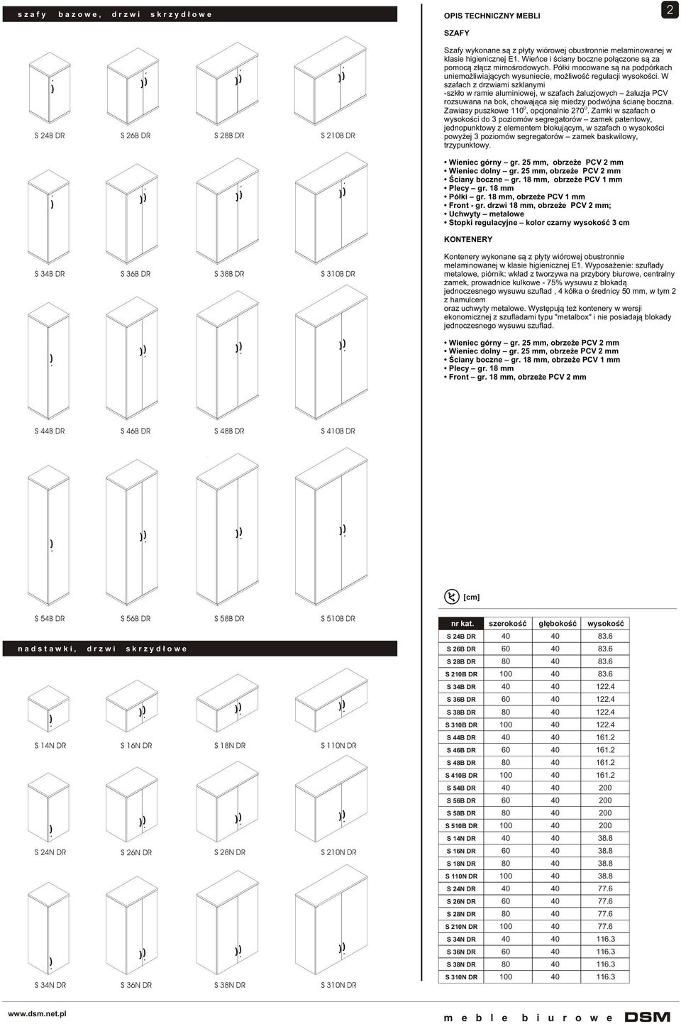 38N DR S 510B DR S 110N DR S 210N DR S 310N DR S 24B DR S 26B DR S 28B DR S 210B DR S 34B DR S 36B DR S 38B DR S 310B DR S 44B DR S 46B DR S 48B DR S