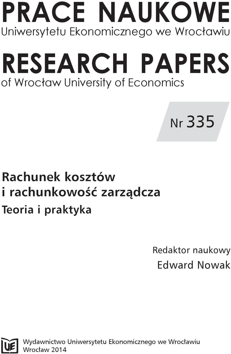 i rachunkowość zarządcza Teoria i praktyka Redaktor naukowy Edward