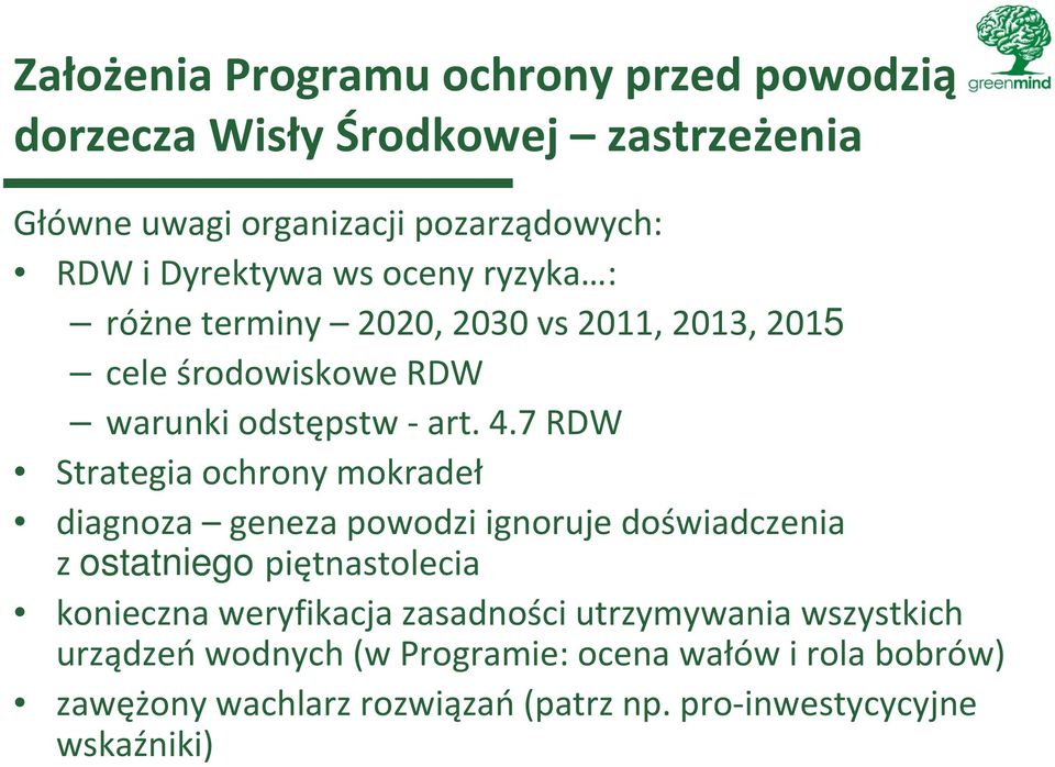 7 RDW Strategia ochrony mokradeł diagnoza geneza powodzi ignoruje doświadczenia z ostatniego piętnastolecia konieczna weryfikacja