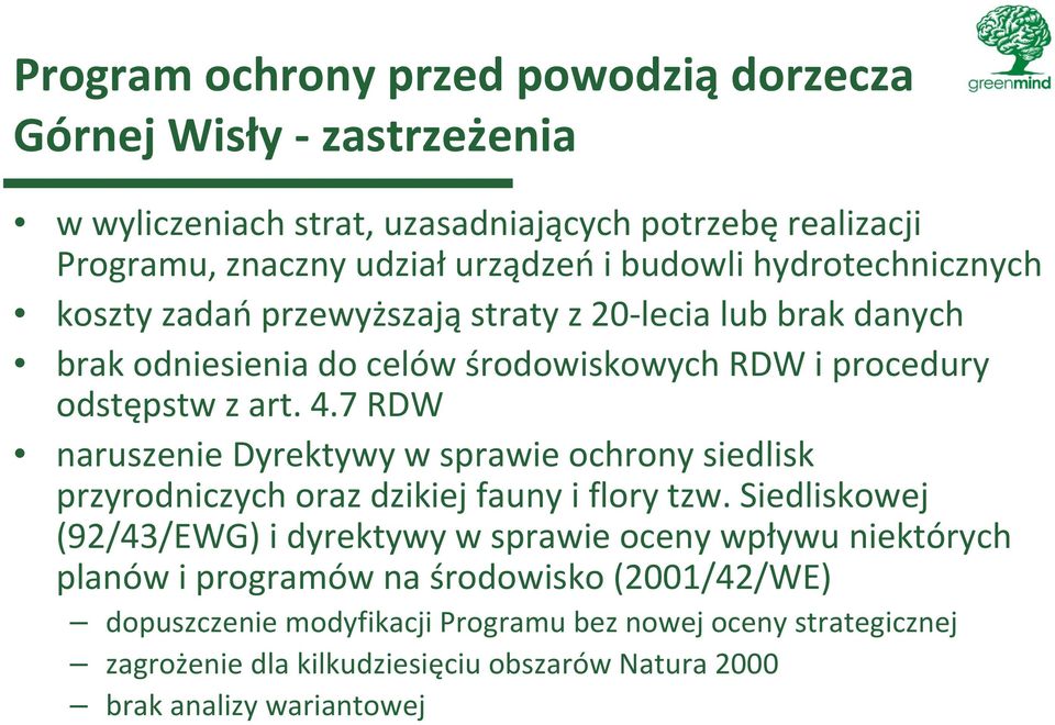 7 RDW naruszenie Dyrektywy w sprawie ochrony siedlisk przyrodniczych oraz dzikiej fauny i flory tzw.