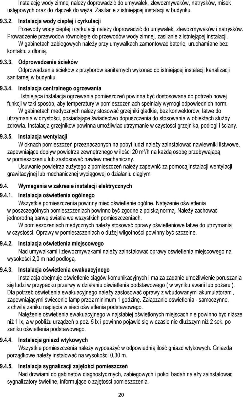 Wymagania w zakresie instalacji elektrycznych 9.4.1. Instalacja oświetlenia ogólnego ၷ嘇 ᖷ啷 ᖷ啷 ęż ᖷ啷 ၷ嘇 ą ą ᖷ啷 ż ၷ嘇 ą ę ᖷ啷 ᐧ哧 ż ၷ嘇 ᖷ啷 ᐧ哧 ᖷ啷 ż ᖷ啷 ၷ嘇 9.4.2.