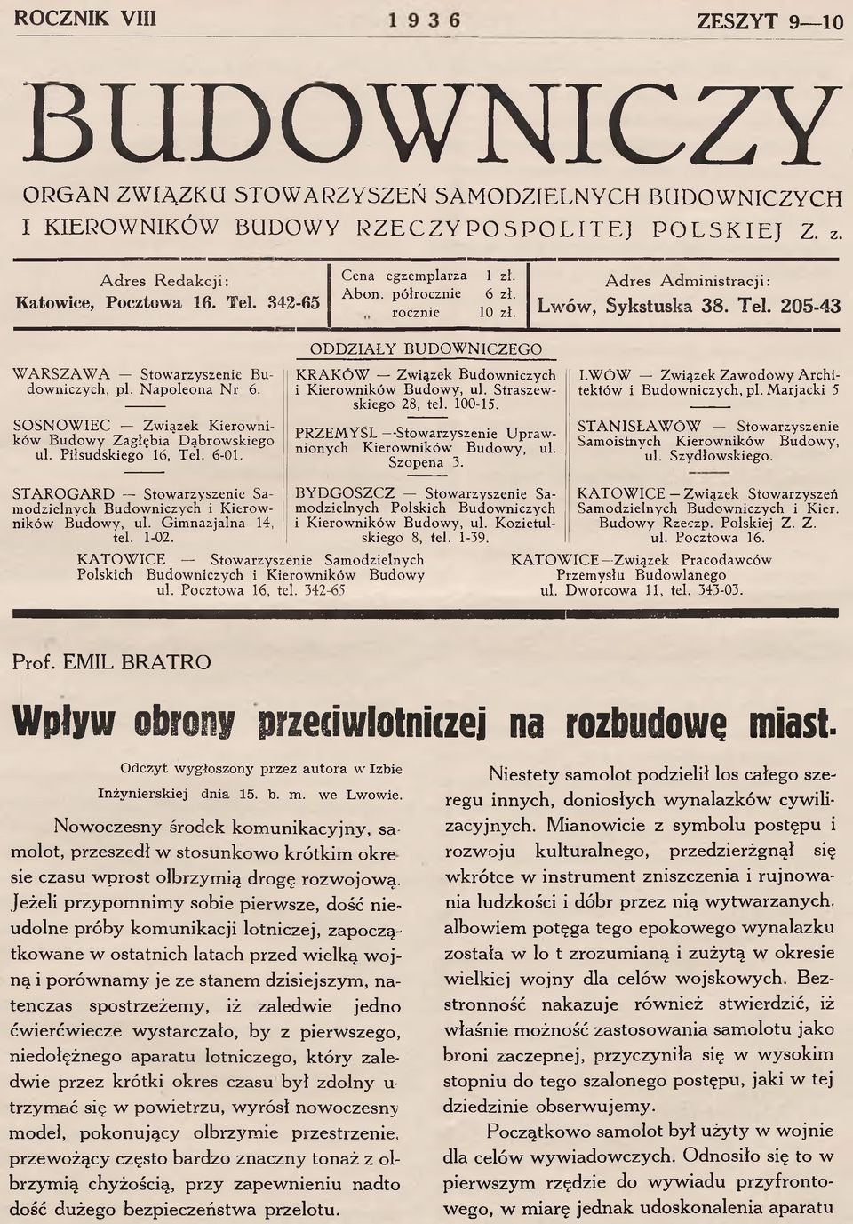 A d res A dm inistracji: L w ó w, S y k s tu s k a 3 8. T e ł. 2 0 5-4 3 W A R S Z A W A S to w arzyszenie B u d o w n iczy ch, pl. N a p o le o n a N r 6.