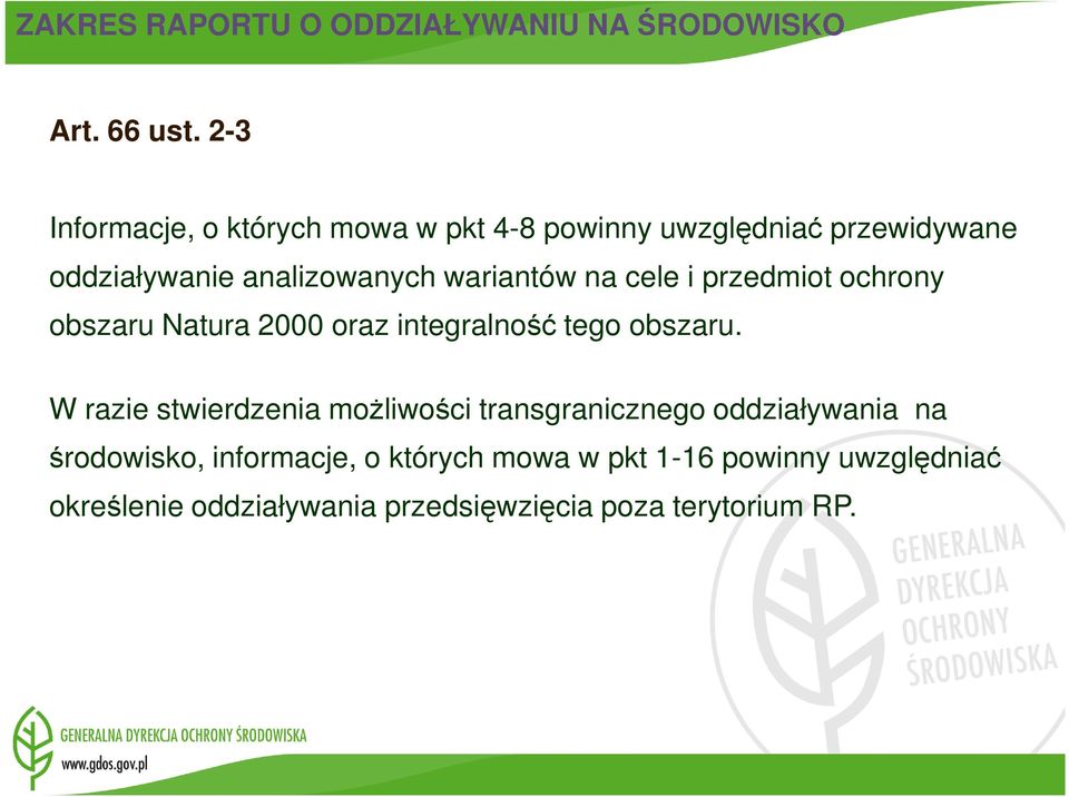 na cele i przedmiot ochrony obszaru Natura 2000 oraz integralność tego obszaru.