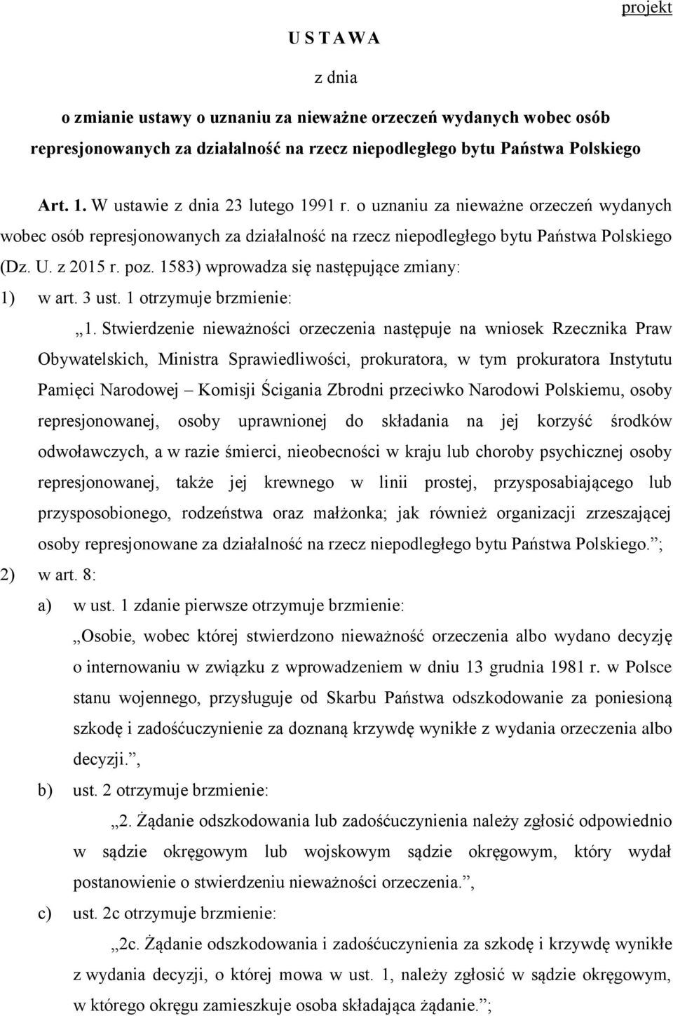 1583) wprowadza się następujące zmiany: 1) w art. 3 ust. 1 otrzymuje brzmienie: 1.