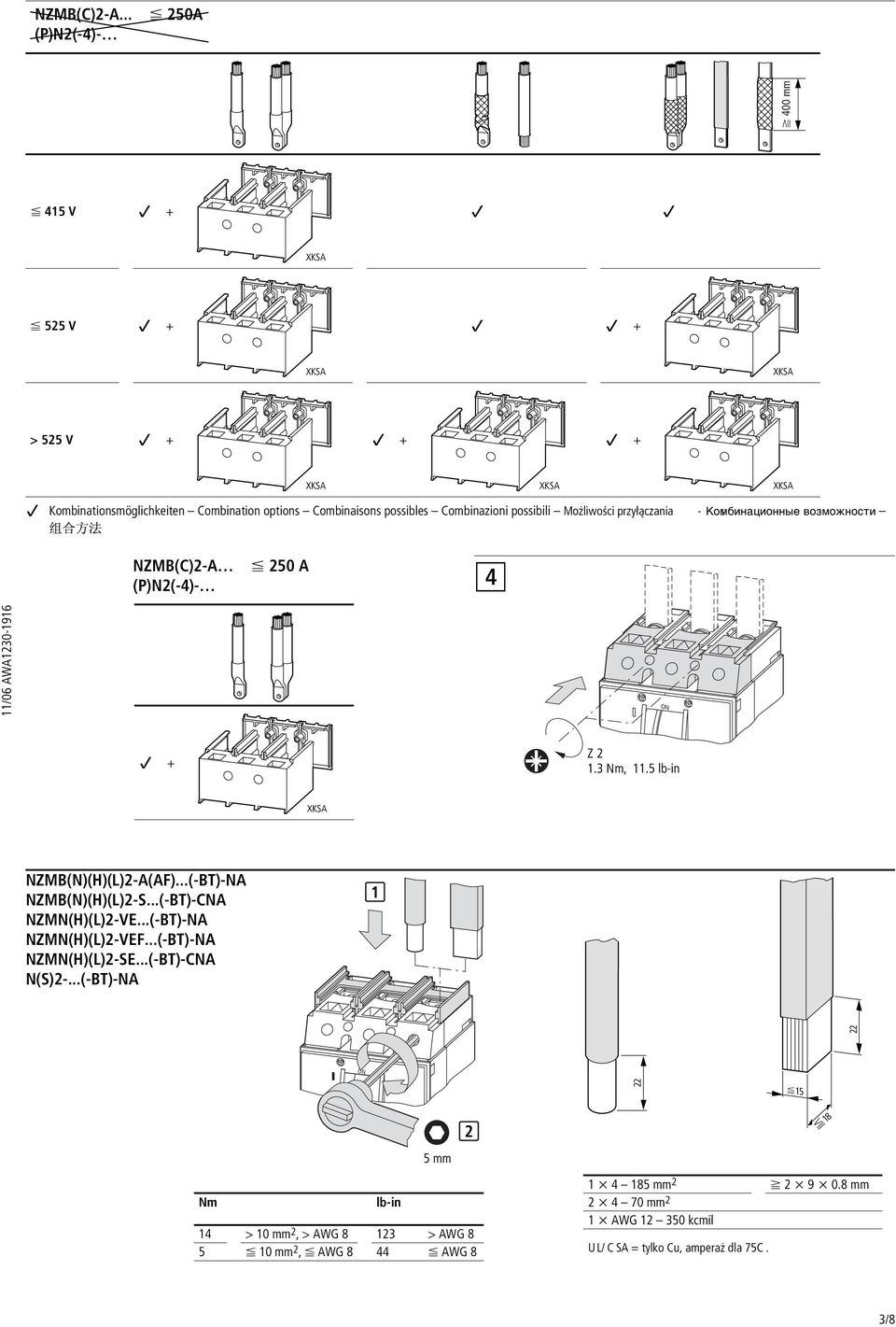 przyłączni F 50 A /06 AWA0-96 NZMB(C)-A (P)N(-)- - Комбинационные s возможности Z. Nm,.5 lb-in NZMB(N)(H)(L)-A(AF)...(-BT)-NA NZMB(N)(H)(L)-S.