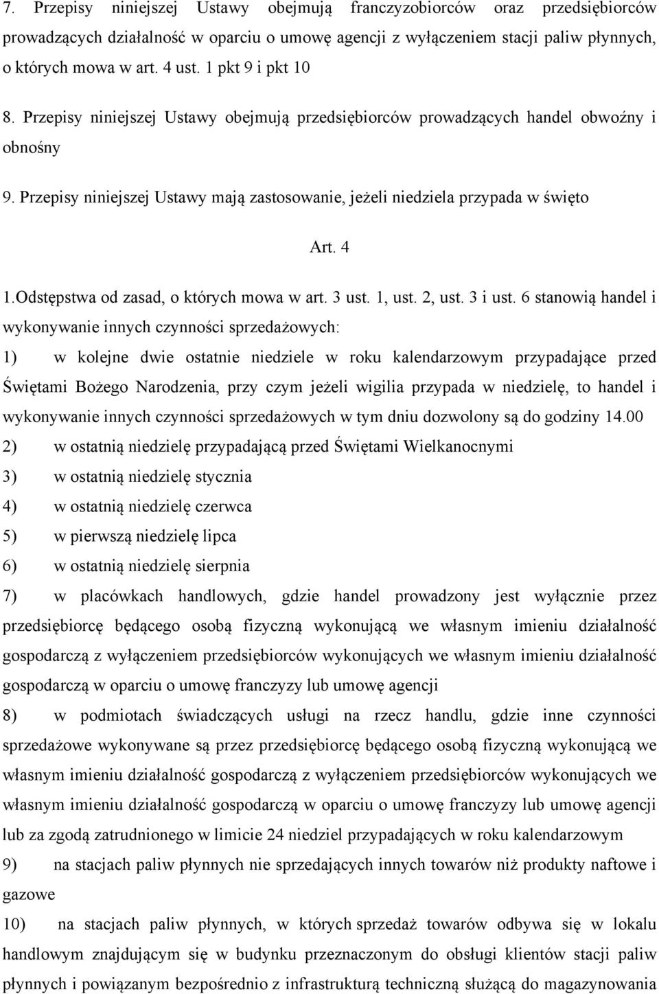 4 1.Odstępstwa od zasad, o których mowa w art. 3 ust. 1, ust. 2, ust. 3 i ust.