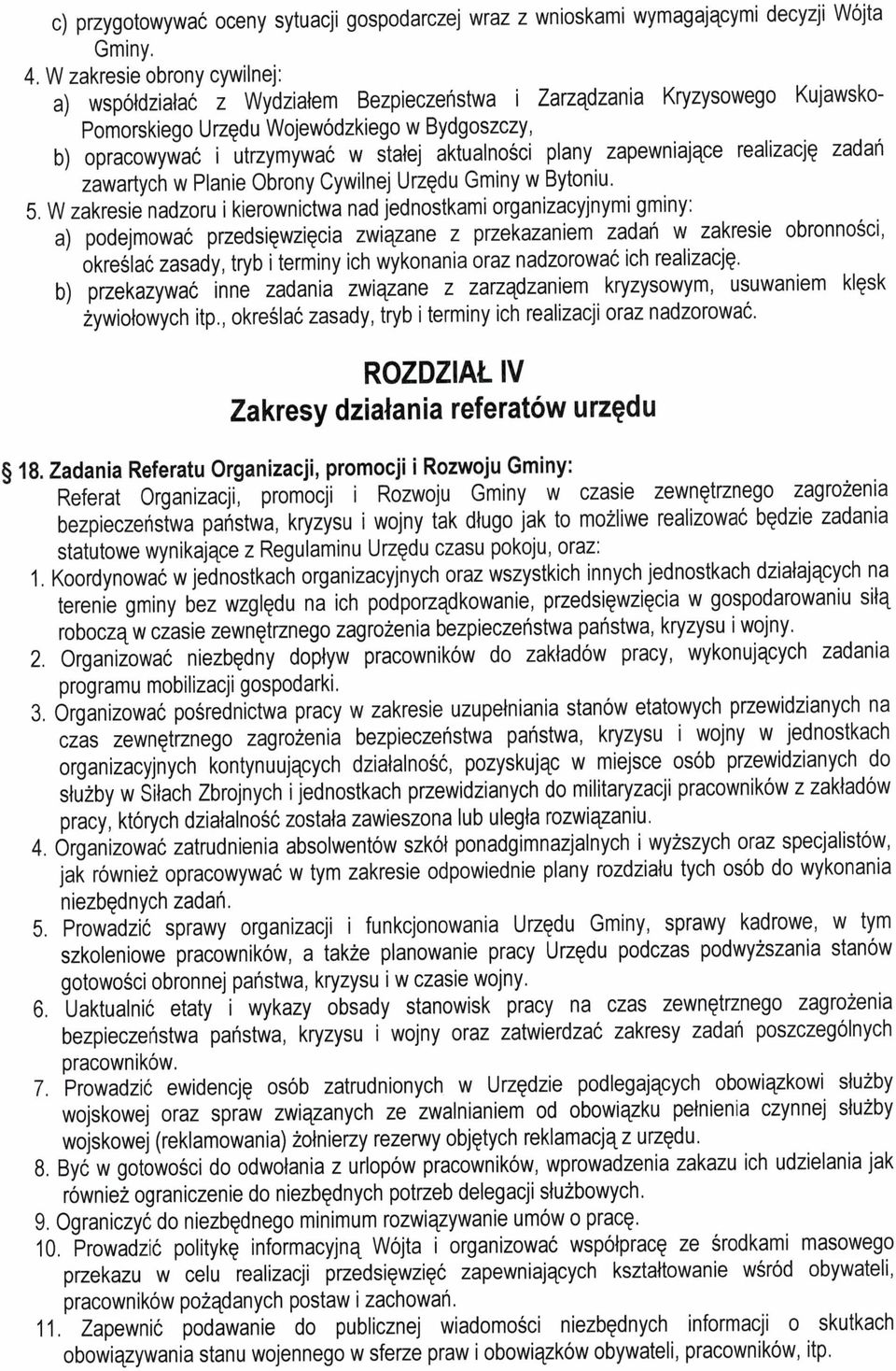 aktualności plany zapewniające realizację zadań zawartych w Planie Obrony Cywilnej Urzędu Gminy w Bytoniu. 5.