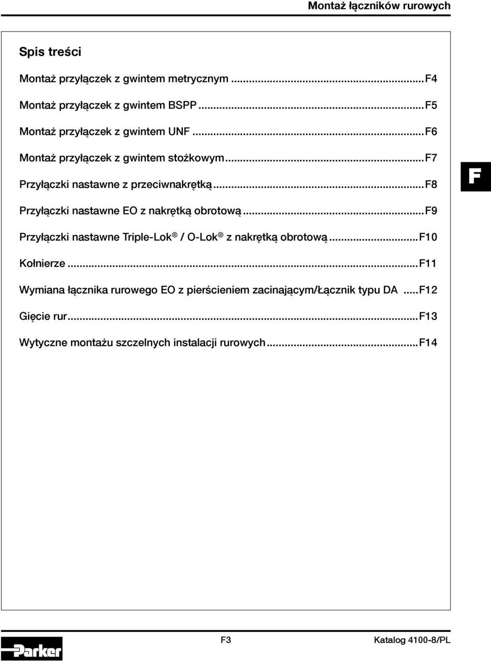 ..f8 f Przyłączki nastawne EO z nakrętką obrotową...f9 Przyłączki nastawne Triple-Lok / O-Lok z nakrętką obrotową.