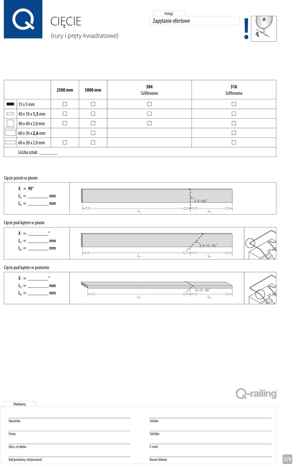 mm 60 30 2,6 mm 60 20 2,0 mm : Cięcie proste w pionie X = 90 L 1 = mm L 2 = mm